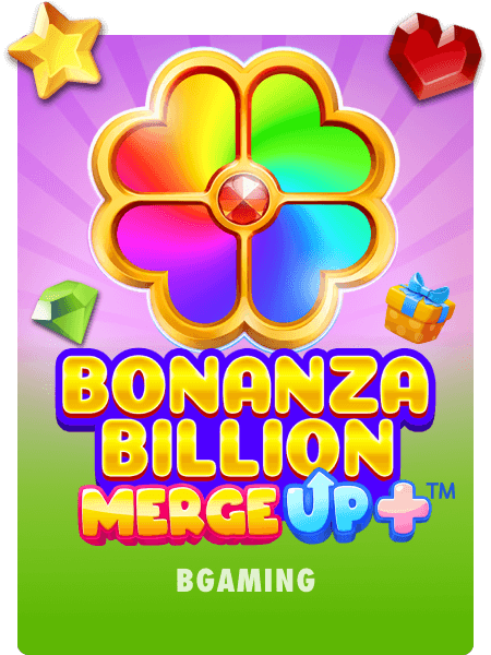 Bonanza Billion Merge Up+