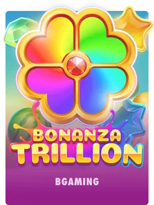 Bonanza Trillion