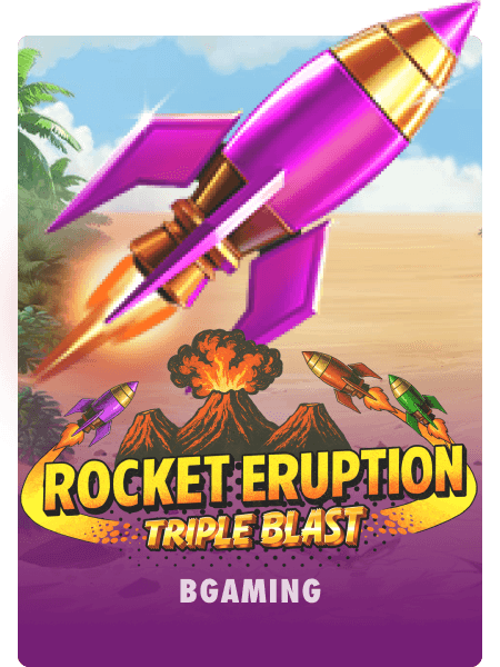 Rocket Eruption: Triple Blast