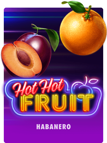 Hot Hot Fruit