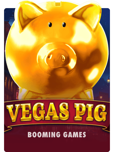 Vegas Pig