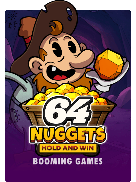 64 Nuggets Hold and Win
