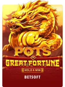 Pots of Great Fortune - Hold & Win™