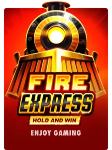 Fire Express: Hold & Win