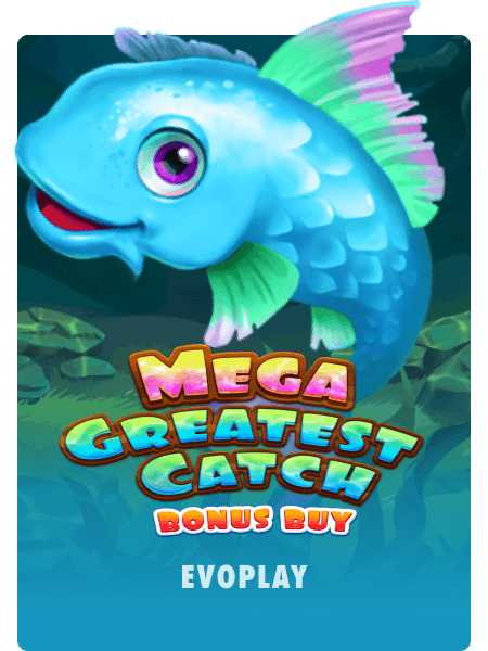 Mega Greatest Catch Bonus Buy