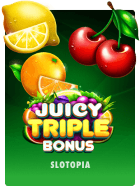 Juicy Triple Bonus