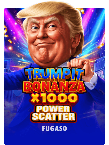 Trump It Bonanza X1000: XPower Scatter