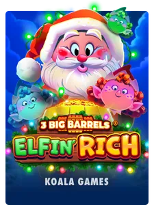 3 Big Barrels Elfin' Rich
