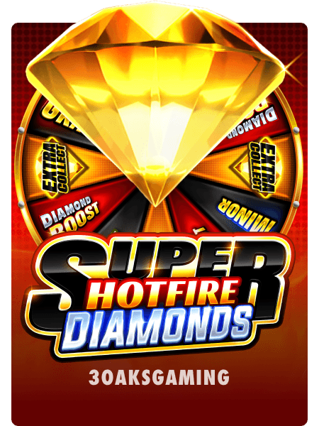Super Hotfire Diamonds