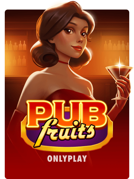 Pub Fruits