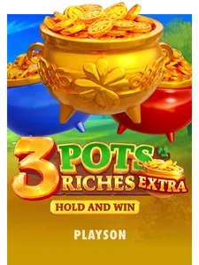 3 Pots Riches Extra: Hold and Win