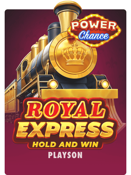Royal Express: Hold and Win Power Chance