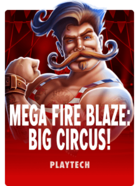 Mega Fire Blaze: Big Circus!™