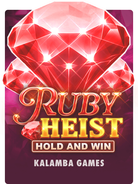 Ruby Heist Hold and Win