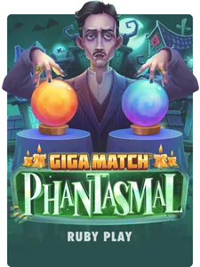 Giga Match Phantasmal