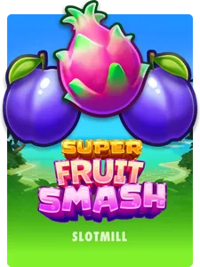 Super Fruit Smash