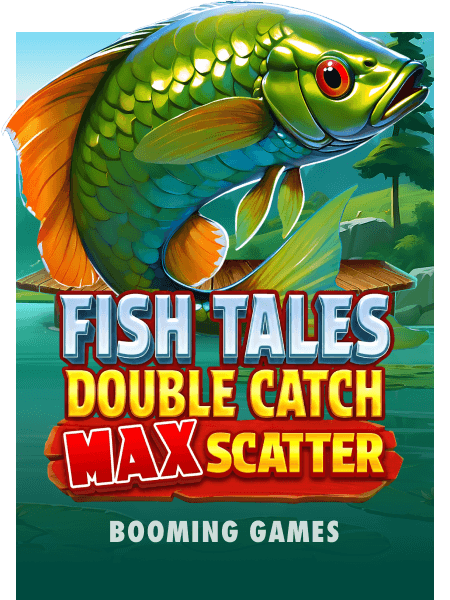 Fish Tales: Double Catch Max Scatter