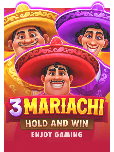 3 Mariachi: Hold & Win