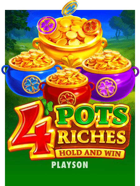 4 Pots Riches: Hold and Win