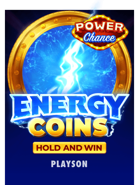 Power Chance Energy Coins Hold and Win