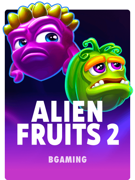 Free Alien Fruits 2 Slot Online by Bgaming | Scratchful