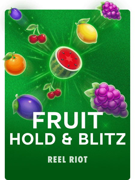 Fruit Hold & Blitz