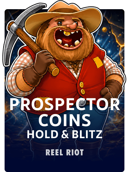 Prospector Coins Hold & Blitz