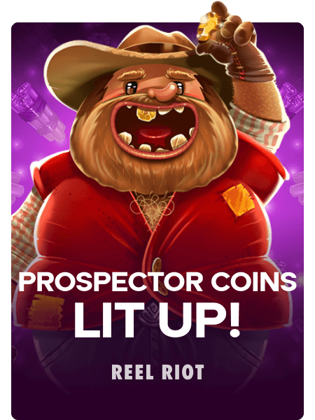 Prospector Coins: Lit Up!