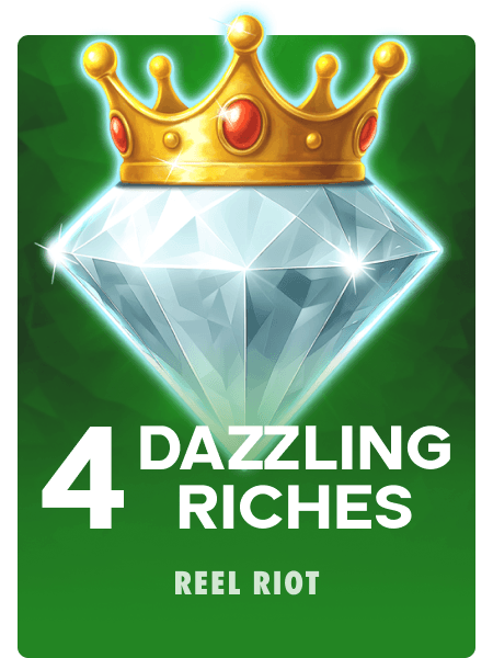 4 Dazzling Riches
