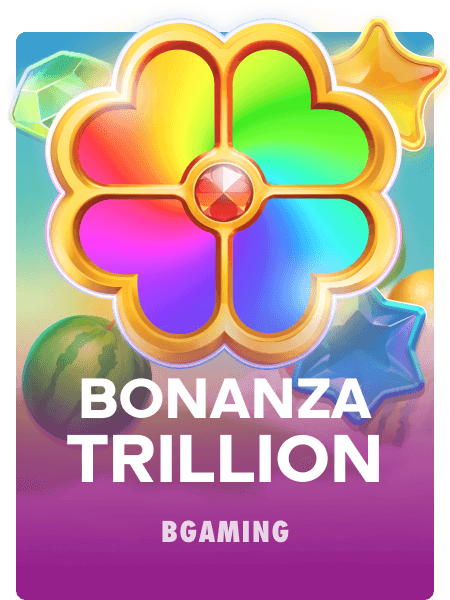 Bonanza Trillion