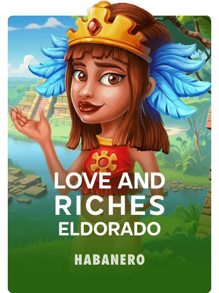 Love and Riches: Eldorado
