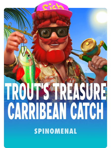 Trout's Treasure - Carribean Catch