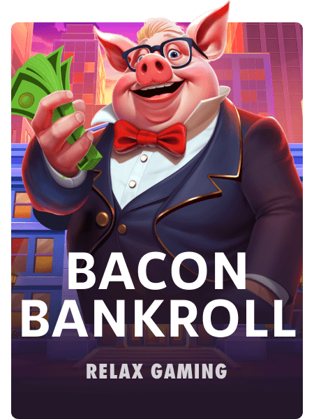 Bacon Bankroll
