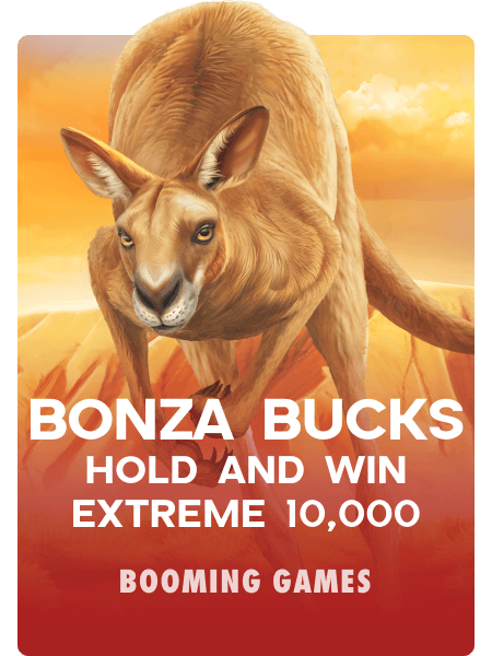 Bonza Bucks Hold and Win Extreme 10,000