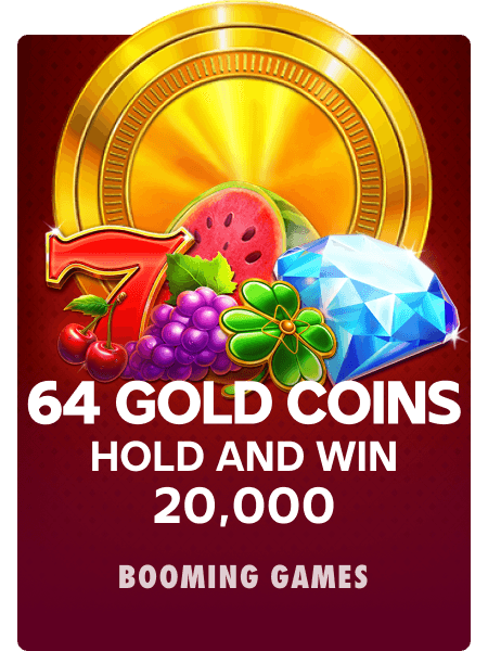 64 Gold Coins Hold and Win 20,000