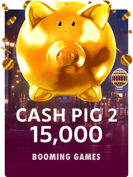 Cash Pig 2 15,000