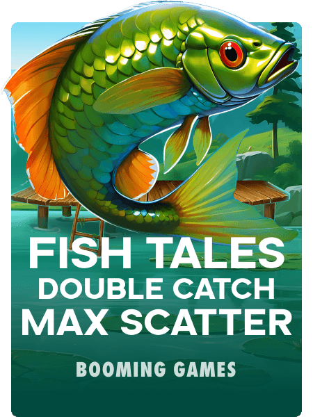 Fish Tales: Double Catch Max Scatter