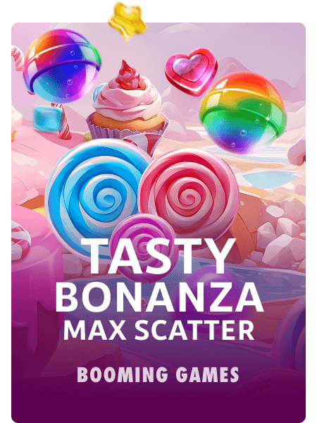 Tasty Bonanza Max Scatter