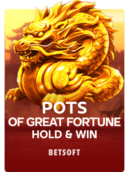 Pots of Great Fortune - Hold & Win