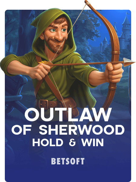 Outlaw of Sherwood Hold & Win