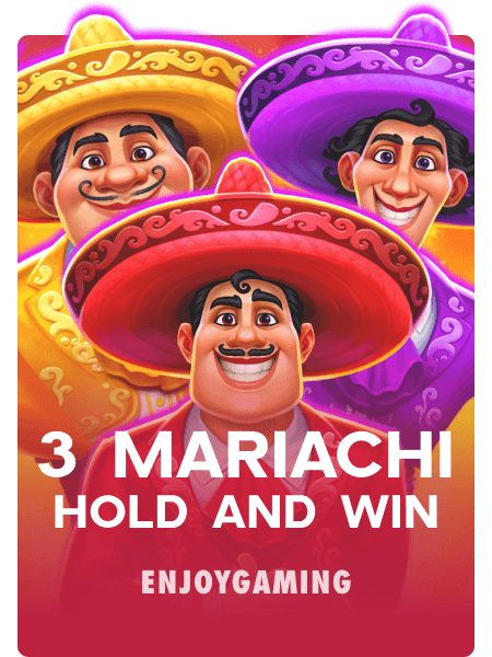 3 Mariachi: Hold & Win