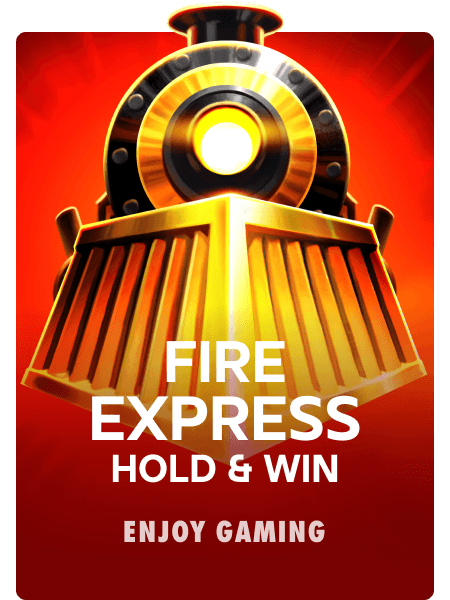 Fire Express: Hold & Win