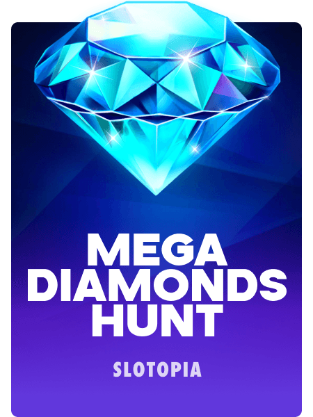 Mega Diamonds Hunt