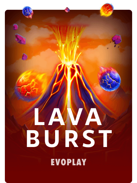 Lava Burst