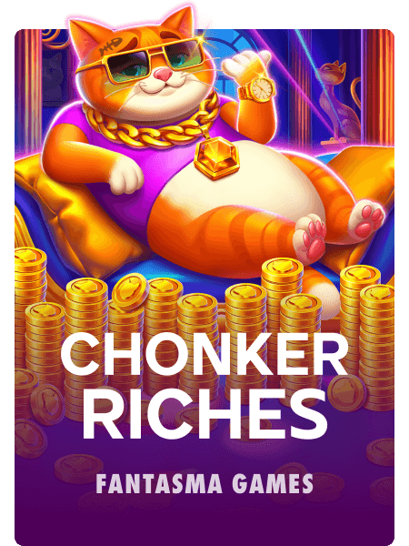 Chonker Riches