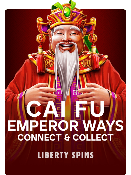 Cai Fu Emperor Ways: Connect & Collect