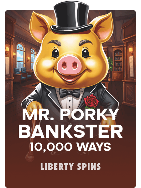 Mr Porky Bankster 10000 Ways