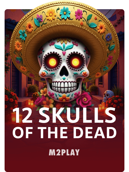12 Skulls of the Dead