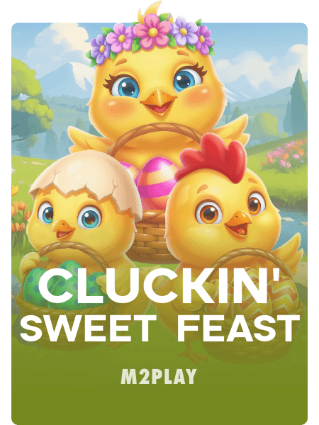 Cluckin' Sweet Feast