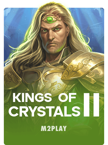 Kings of Crystals II